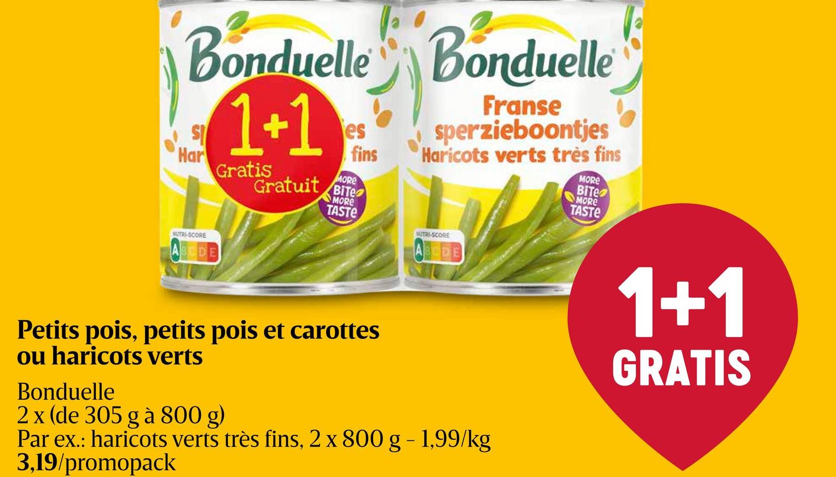 Haricots verts | Très fins + 1 gratis 2x800g Bonduelle haricots verts très fins. Rangé. 1+1 gratuit.