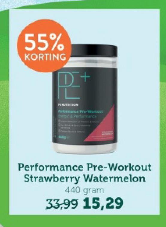 55%
KORTING
D+
PENUTRITION
Performance Pre-Workout
Brengy & Performance
Performance Pre-Workout
Strawberry Watermelon
440 gram
33,99 15,29