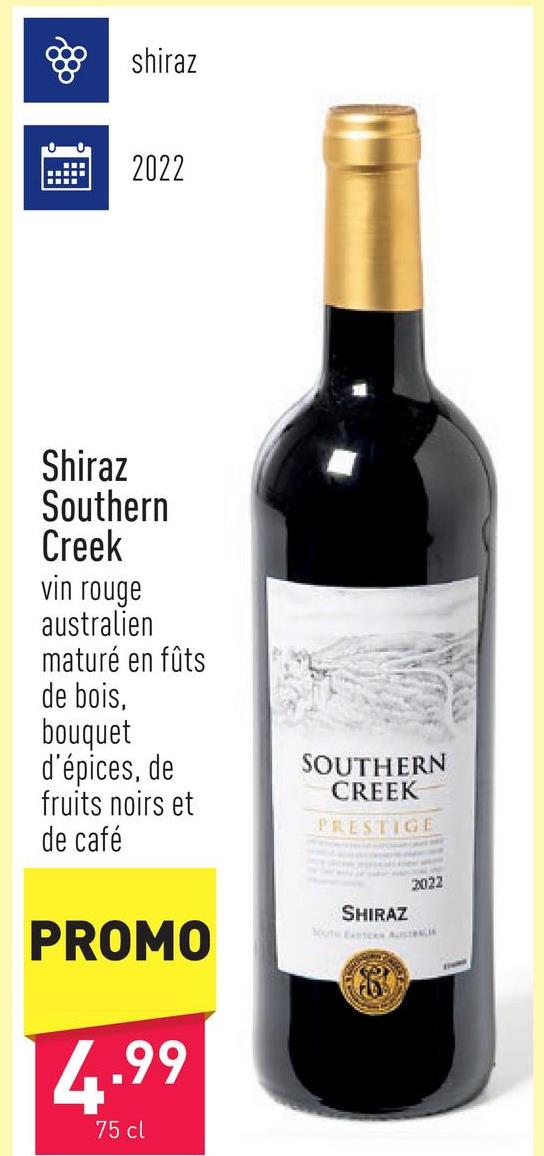 Shiraz Southern Creek vin rouge australien maturé en fûts de bois, au bouquet d’épices, de fruits noirs et de café, cépage : shiraz, millésime : 2022