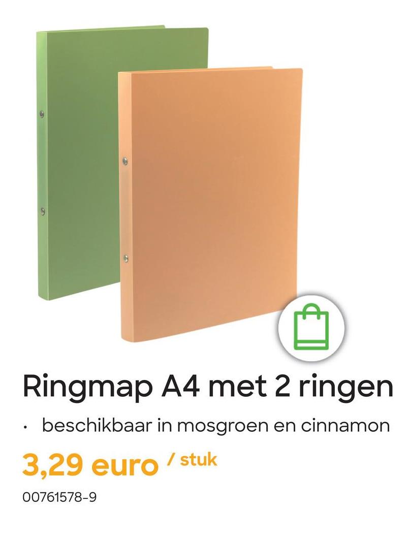 Ringmap A4 met 2 ringen
• beschikbaar in mosgroen en cinnamon
3,29 euro
/ stuk
00761578-9