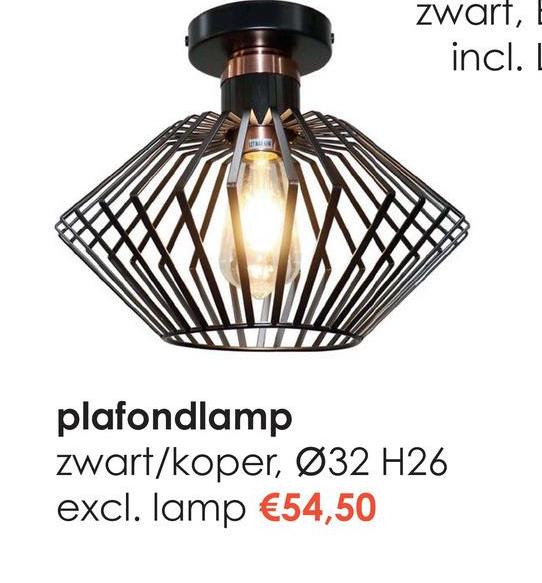 zwart,
incl. I
plafondlamp
zwart/koper, Ø32 H26
excl. lamp €54,50