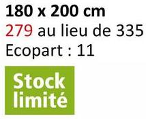 180 x 200 cm
279 au lieu de 335
Ecopart: 11
Stock
limité