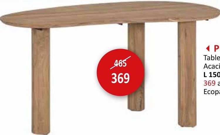 465
369
P
Table
Acaci
L 150
369 a
Ecopa