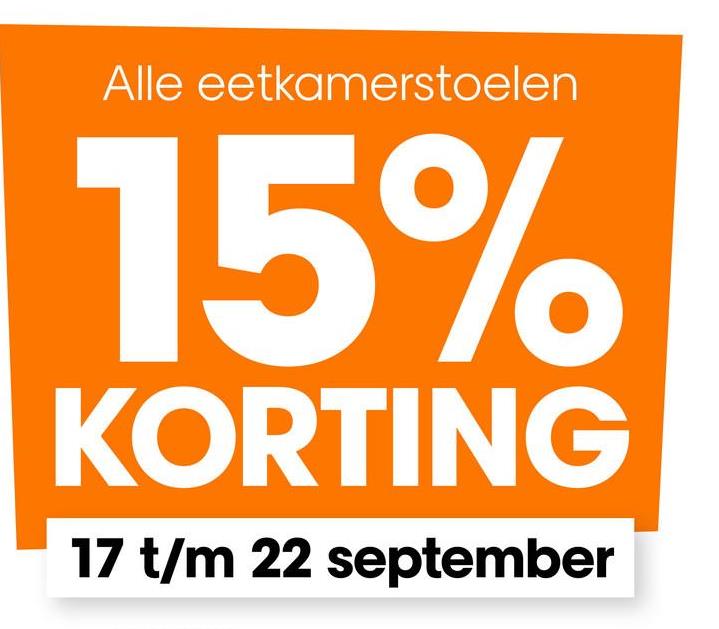 Alle eetkamerstoelen
15%
KORTING
17 t/m 22 september