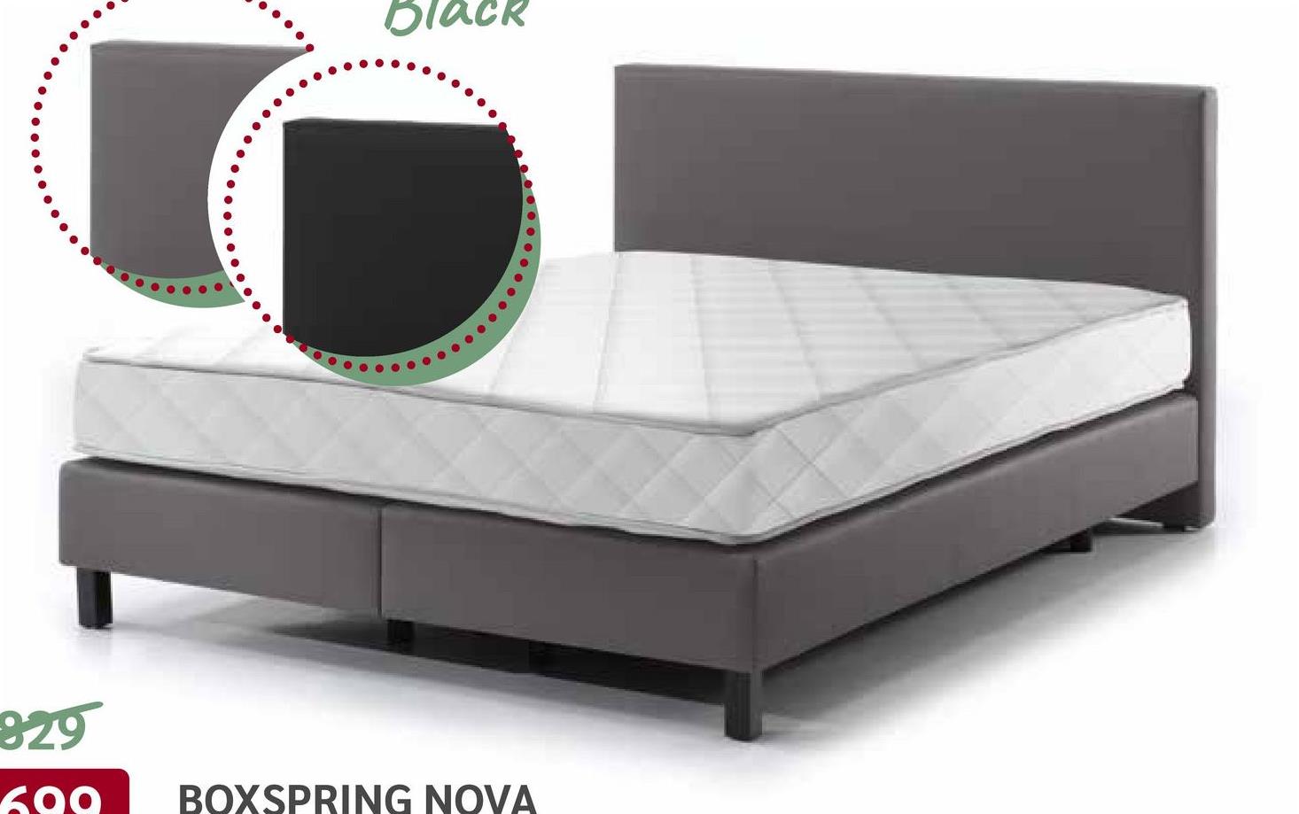 Black
329
00 BOXSPRING NOVA