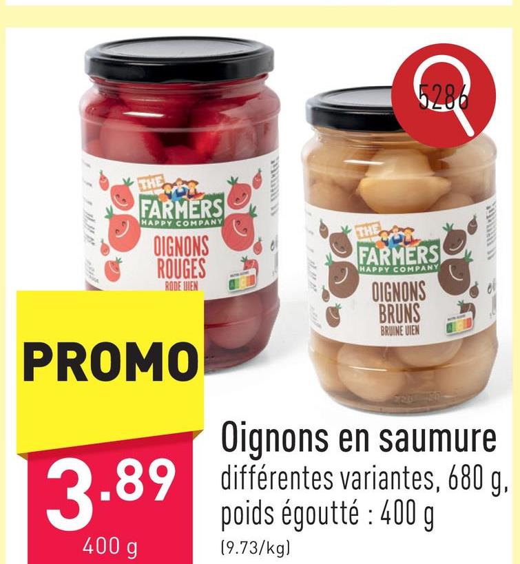 Oignons en saumure choix entre différentes variantes, 680 g, poids égoutté : 400 g