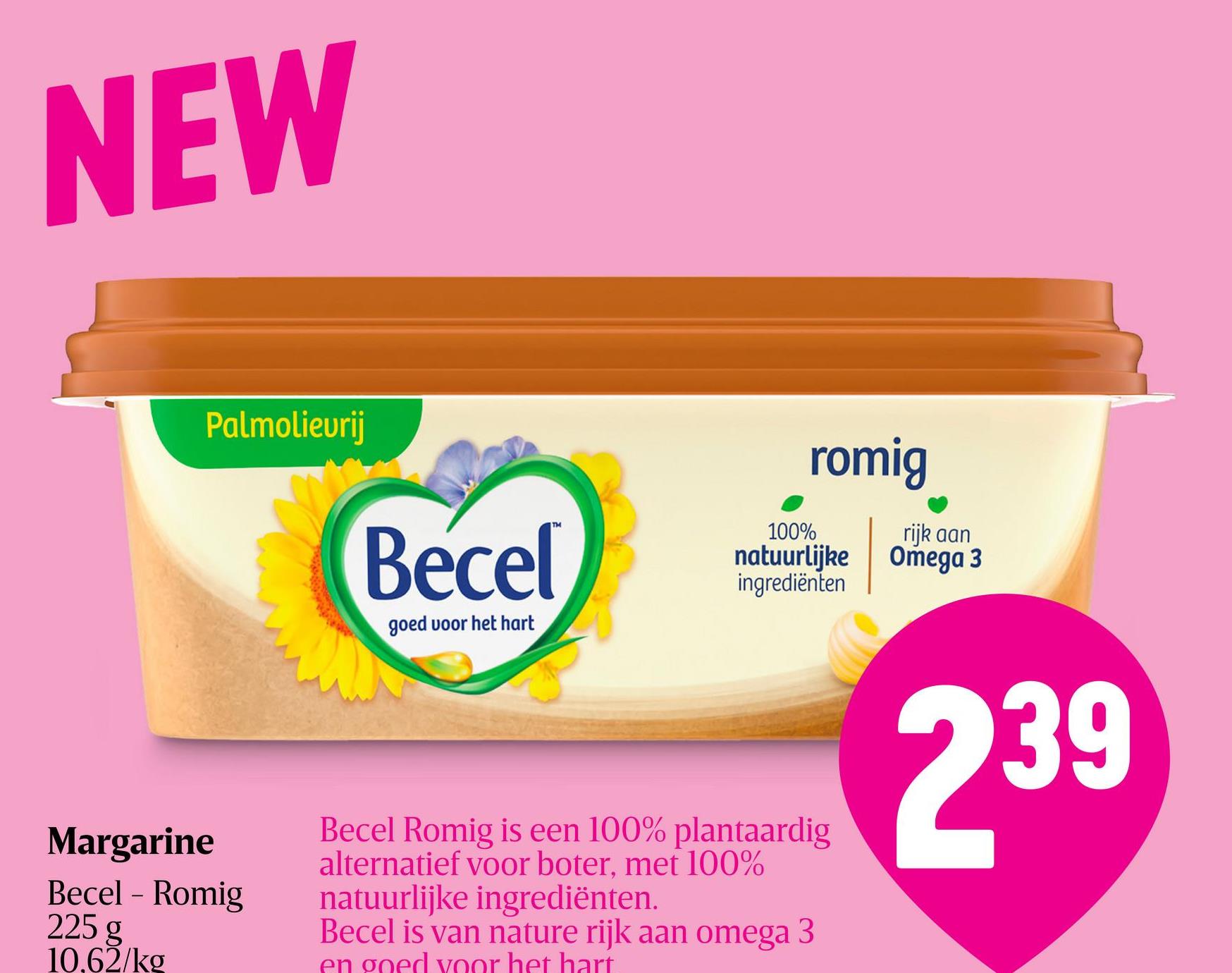 Margarine | Romig Verpakking gemaakt van meer dan 60% duurzaam plastic. Becel is van nature rijk aan omega 3 en goed voor het hart. natuurlijke ingrediënten. Becel Romig is een 100% plantaardig alternatief voor boter met 100%