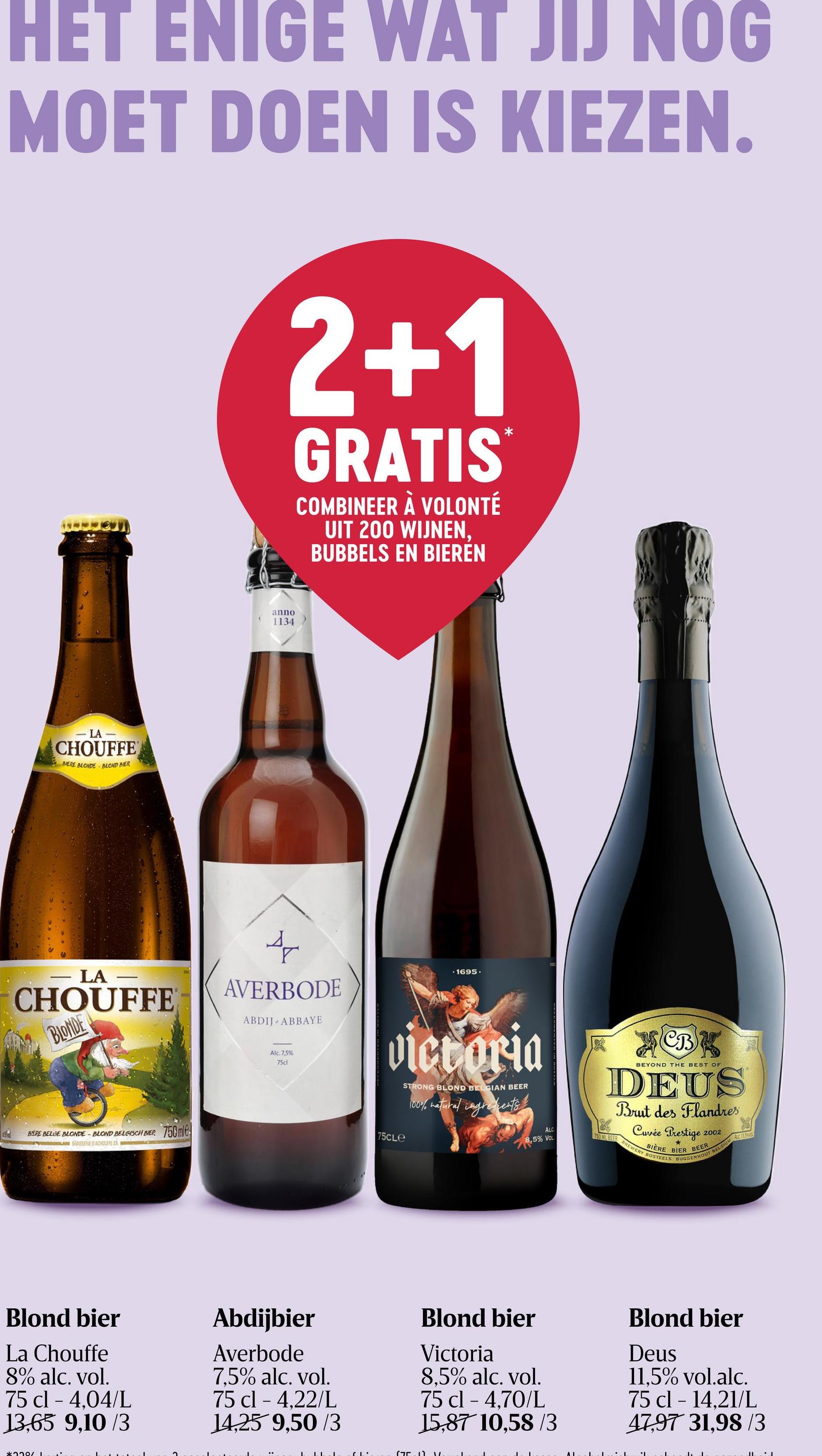 Bier | 11,5% alc | Brut Des Flandres 'Deus / Brut Bier / 11,5% Alc. Deze buitengewone en sprankelende Deus, Brut des Flandres, op basis van gerst, wordt gebrouwen, vergist en gerijpt in België. Hergist in de fles, gevolgd door de traditionele remuage en dégorgement in Frankrijk.'