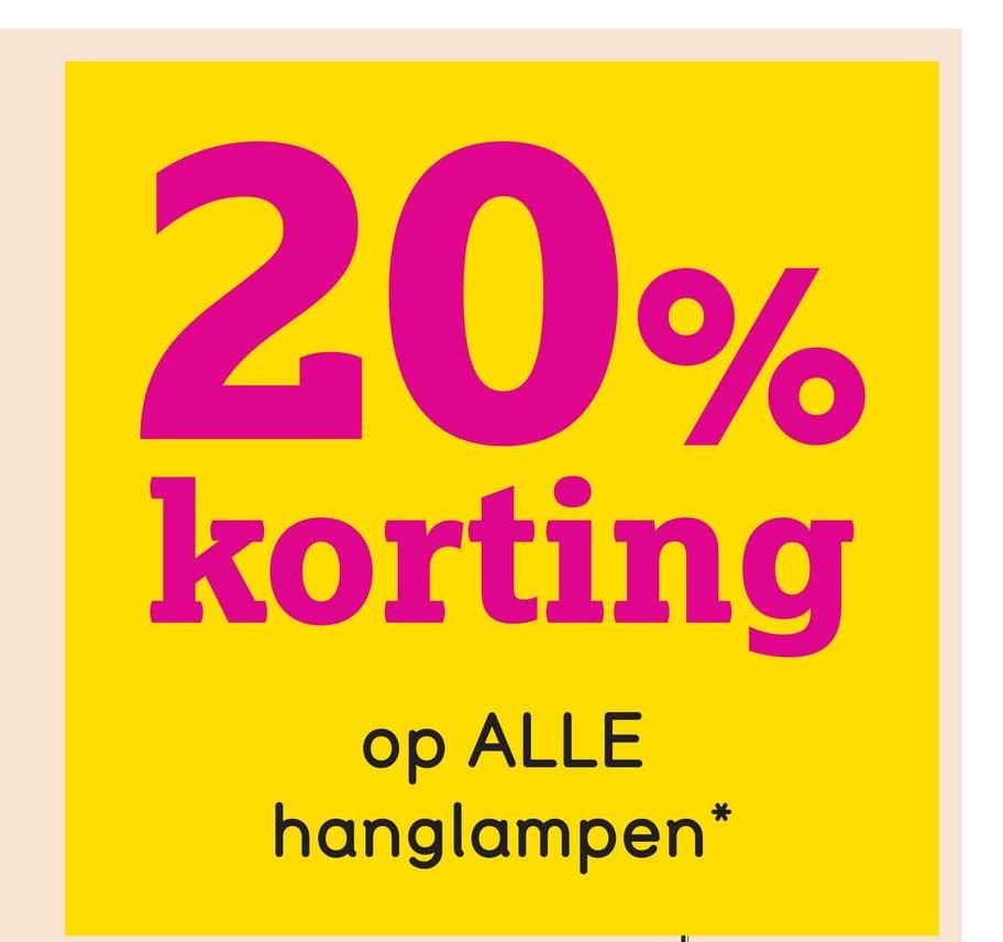 20%
korting
op ALLE
hanglampen
*