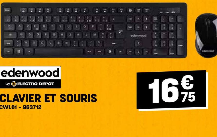 11
edenwood
edenwood
by ELECTRO DEPOT
CLAVIER ET SOURIS
CWL01 - 963712
16€
75