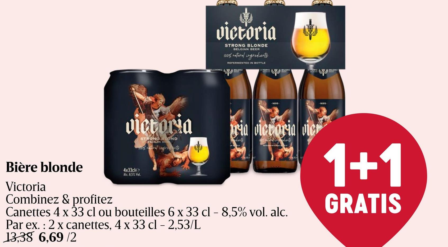 Bière blonde | 8,5% Alc. | Canette 'Brassée en l'honneur de la victoire en 1695 de l'archange Saint Michel, patron de Bruxelles. Victoria défend l'héritage brassicole Belge séculaire avec ses ingrédients 100% naturels et sa seconde fermentation en bouteille. Avec 8.5% d'alcool, Victoria est la bière blonde forte et rafraichissante par excellence. '