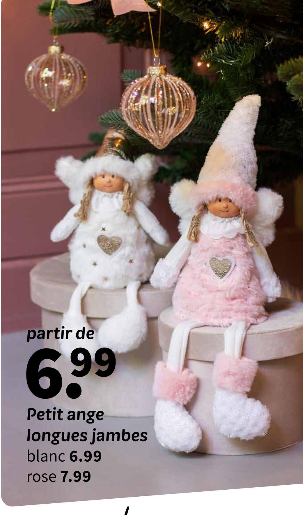 partir de
6.99
Petit ange
longues jambes
blanc 6.99
rose 7.99