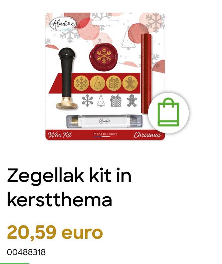 Aladine
Events
Aladine
Wax Kit
Made in France
Christmas
Zegellak kit in
kerstthema
20,59 euro
00488318