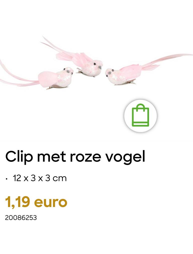 Clip met roze vogel
•
12 x 3 x 3 cm
1,19 euro
20086253