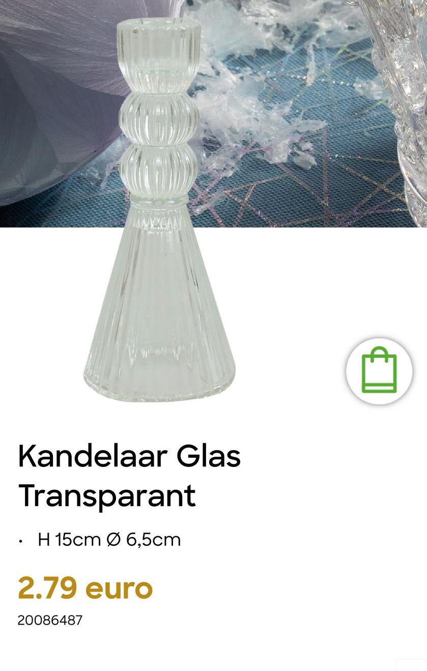 Kandelaar Glas
Transparant
H 15cm Ø 6,5cm
2.79 euro
20086487
[р