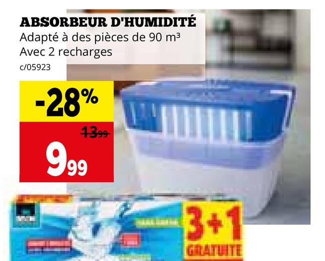 ABSORBEUR D'HUMIDITÉ
Adapté à des pièces de 90 m³
Avec 2 recharges
c/05923
-28%
1399
999
3+1
GRATUITE