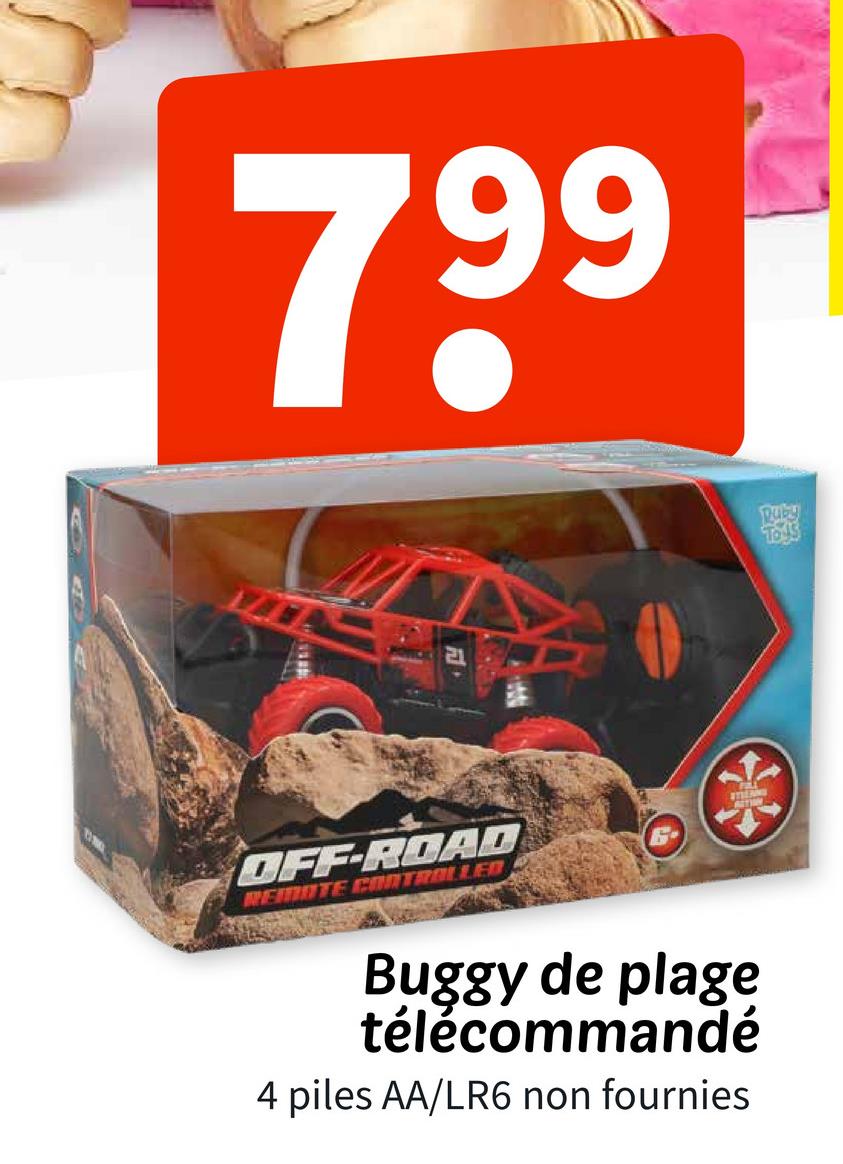 799
OFF-ROAD
REMOTE CONTROLLED
Buggy de plage
télécommandé
4 piles AA/LR6 non fournies
Duby
Toys