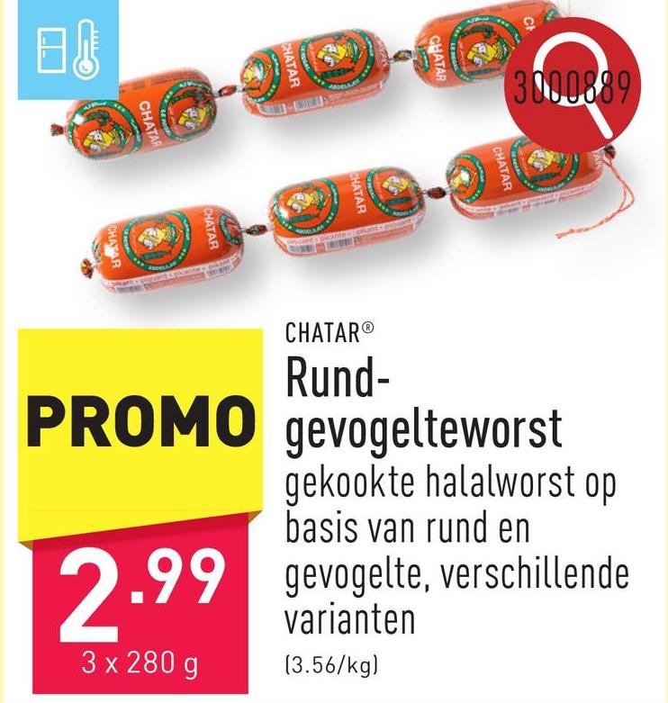 Rund-gevogelteworst gekookte halalworst op basis van rund en gevogelte, keuze uit verschillende variantenDit is een regionaal artikel en is niet in elke ALDI-winkel beschikbaar.