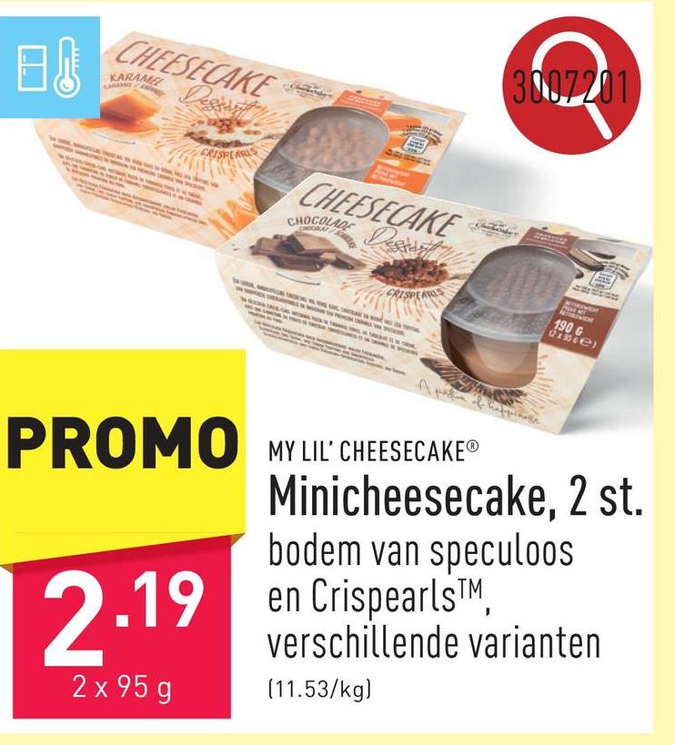 Minicheesecake, 2 st. met een bodem van speculoos en een apart verpakte portie Crispearls™, keuze uit verschillende varianten