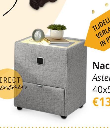 Nachttafel ASTEN Stof 308/09 Grijs Op zoek naar een handig én trendy nachtkastje? Maak kennis met Asten! Dit stijlvolle, moderne nachtkastje in een stoffen afwerking in grijs is perfect voor iedereen die een informele sfeer willen creëren. Met de handige knop vooraan kun je de zachte LED-verlichting onder het bovenblad aan- en uitschakelen, ideaal voor een sfeervolle slaapkamer. Het nachtkastje heeft ook een handige lade met een metalen greep. Ontdek ook onze mogelijkheden voor een boxspring in dezelfde stofafwerking in de winkel!&nbsp;