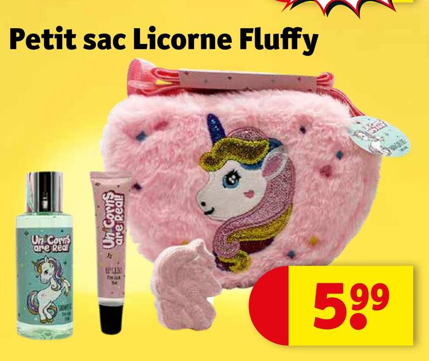 Petit sac Licorne Fluffy
Un Corns
are Real
Un Corns
are Real!
22
PON
599