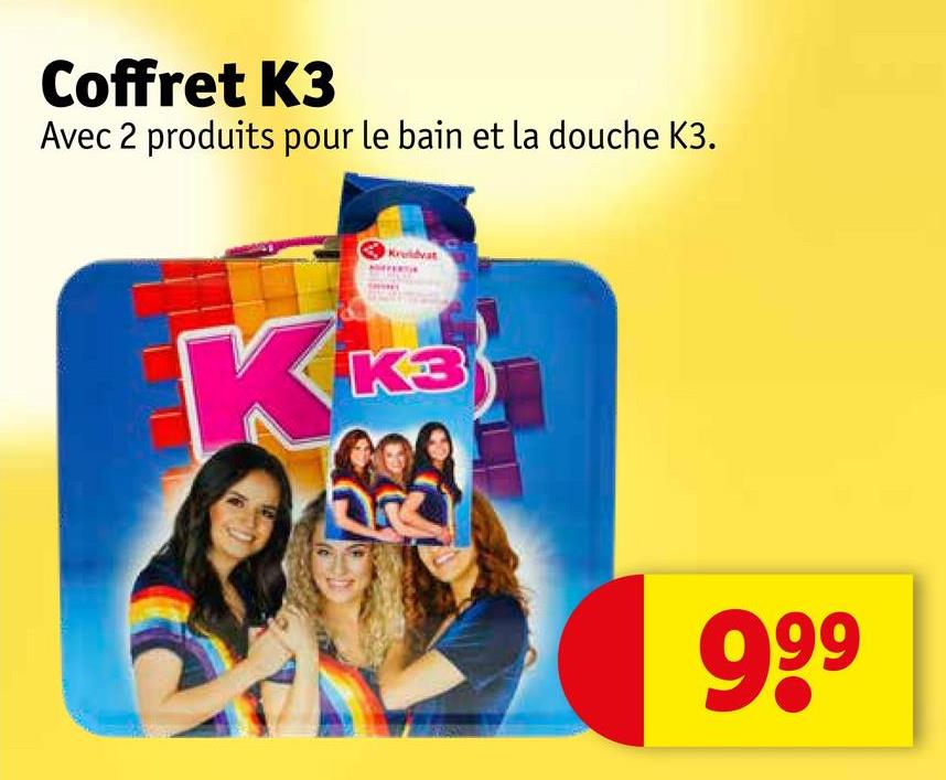 Coffret K3
Avec 2 produits pour le bain et la douche K3.
Kruidv
K
K3
999