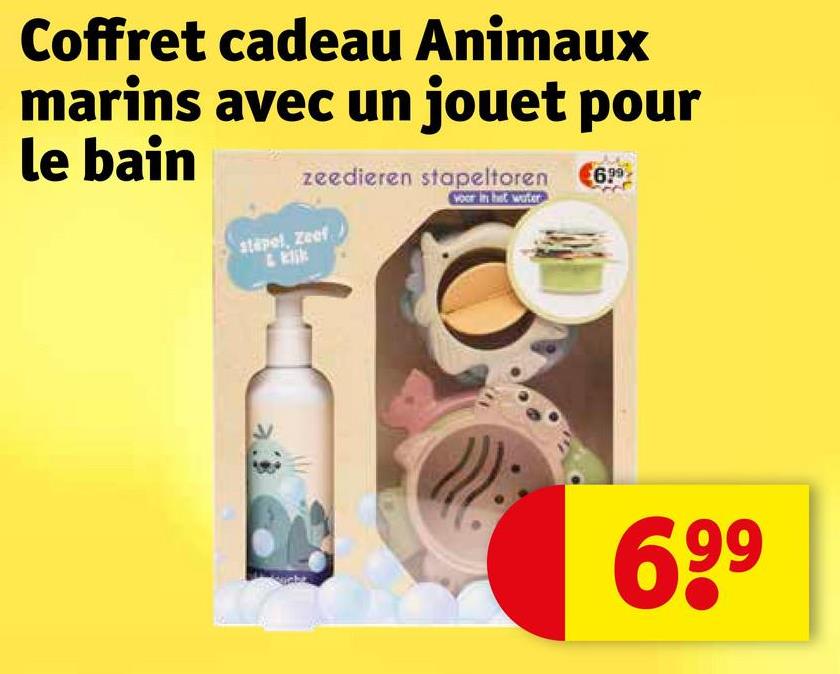 Coffret cadeau Animaux
marins avec un jouet pour
le bain
zeedieren stapeltoren
Your in het water
€699
stapel, Zeef
699