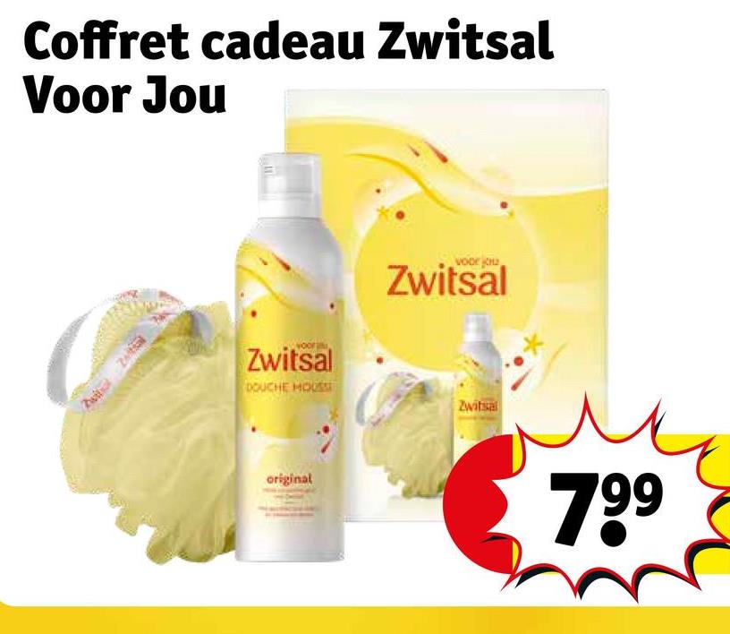 Coffret cadeau Zwitsal
Voor Jou
Zwitsal
DOUCHE HOUS
voor jou
Zwitsal
Zwitsal
original
799