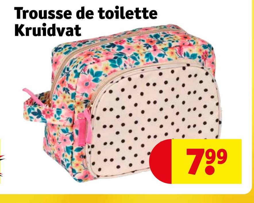 Trousse de toilette
Kruidvat
799