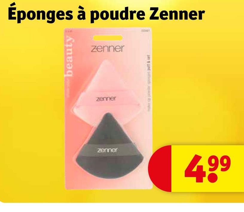 Éponges à poudre Zenner
beauty
zenner
zenner
dos podien
zenner
499