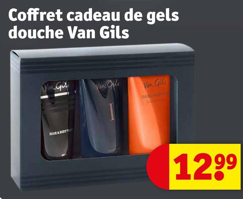 Coffret cadeau de gels
douche Van Gils
Van Gils
Van Gils
Van Gils
BASIC NET
HAIR & BODY'S
1299