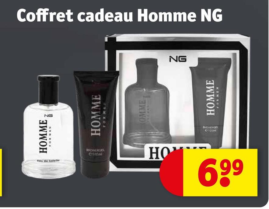 Coffret cadeau Homme NG
HOMME
NG
NEREOL
HOMME
POWXO4
OMME
NG
HOMME
KENNOR
HO
69⁹