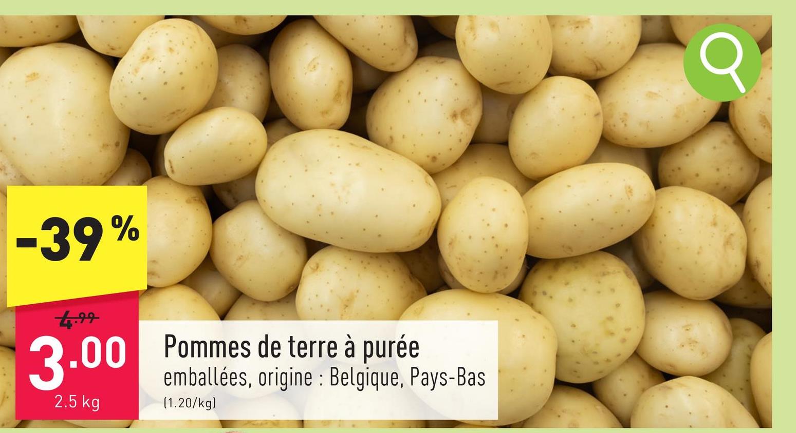 Pommes de terre à purée emballées, origine : Belgique, Pays-Bas