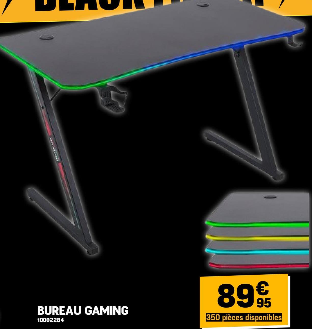 BUREAU GAMING
10002284
899
350 pièces disponibles