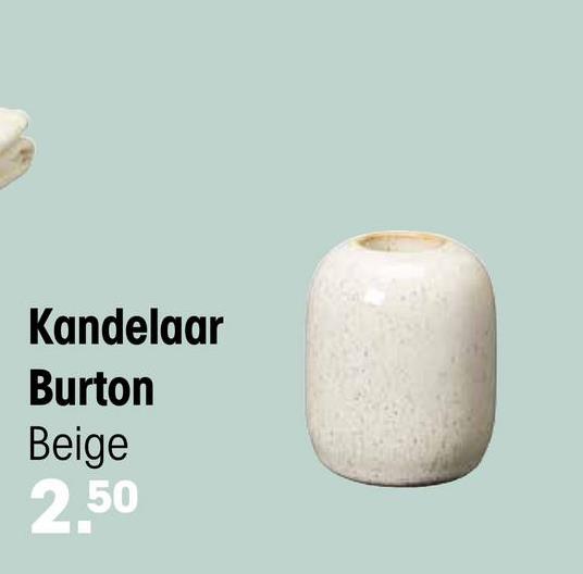 Kandelaar Burton Beige Haal met de beige Burton kandelaar een sfeervol element in huis. De Burton kandelaar heeft een hoogte van 6,5 cm en is gemaakt van stoneware. Deze tijdloze accessoire voegt elegantie toe aan elke ruimte en creëert een warme en gezellige sfeer.