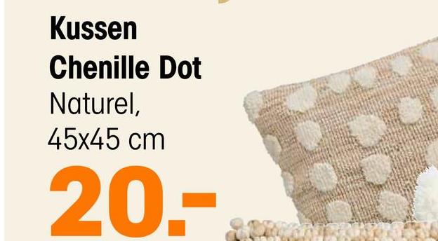 Kussen Chenille Dot Naturel 45x45 cm <p>Het prachtige Chenille Dot sierkussen in de kleur naturel is perfect voor op de bank. Dit gestippelde sierkussen,  met een formaat van 45x45 cm, is een sfeervolle aanvulling op elk interieur. Het vierkante kussen is  gemaakt van 100% katoen, wat z