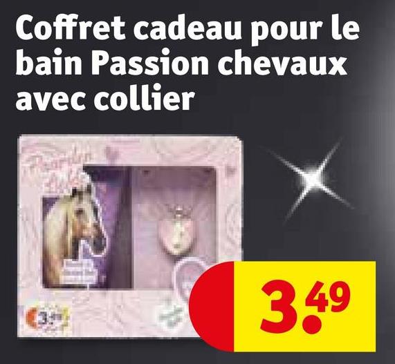 Coffret cadeau pour le
bain Passion chevaux
avec collier
(3
3.49