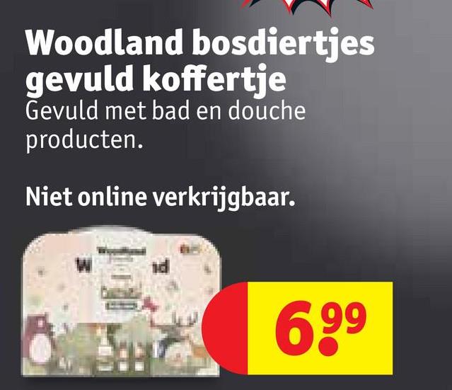 Woodland bosdiertjes
gevuld koffertje
Gevuld met bad en douche
producten.
Niet online verkrijgbaar.
6,99