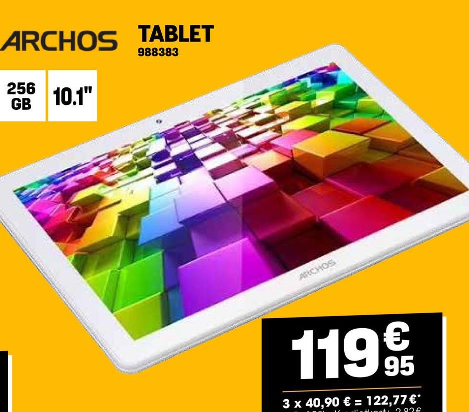 ARCHOS TABLET
988383
256
GB 10.1"
ARCHOS
11995
3 x 40,90 € = 122,77 €*