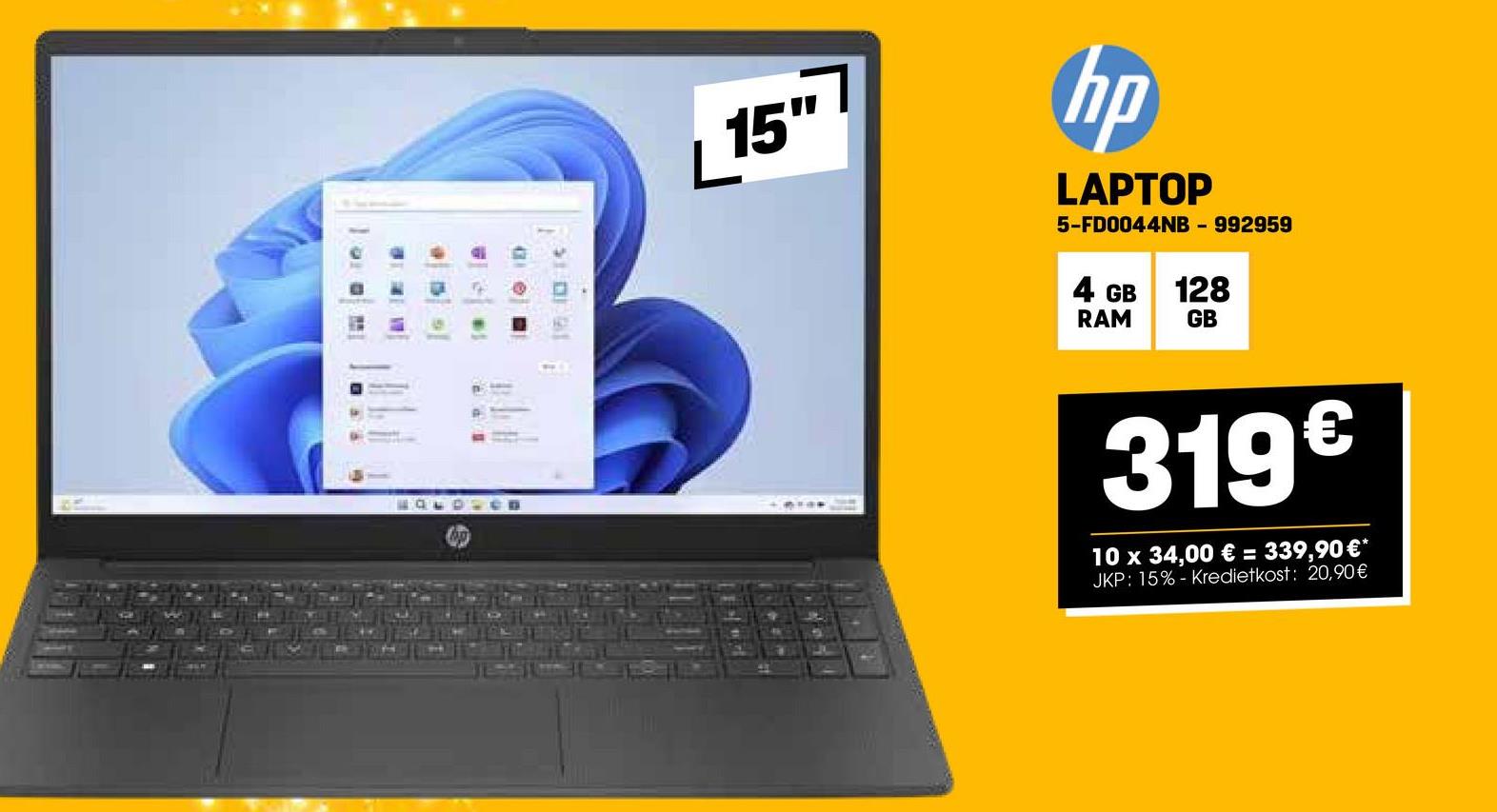 15"
hp
LAPTOP
5-FD0044NB - 992959
4 GB 128
RAM
GB
WOLDOCO
319€
10 x 34,00 € = 339,90 €*
JKP: 15%- Kredietkost: 20,90€