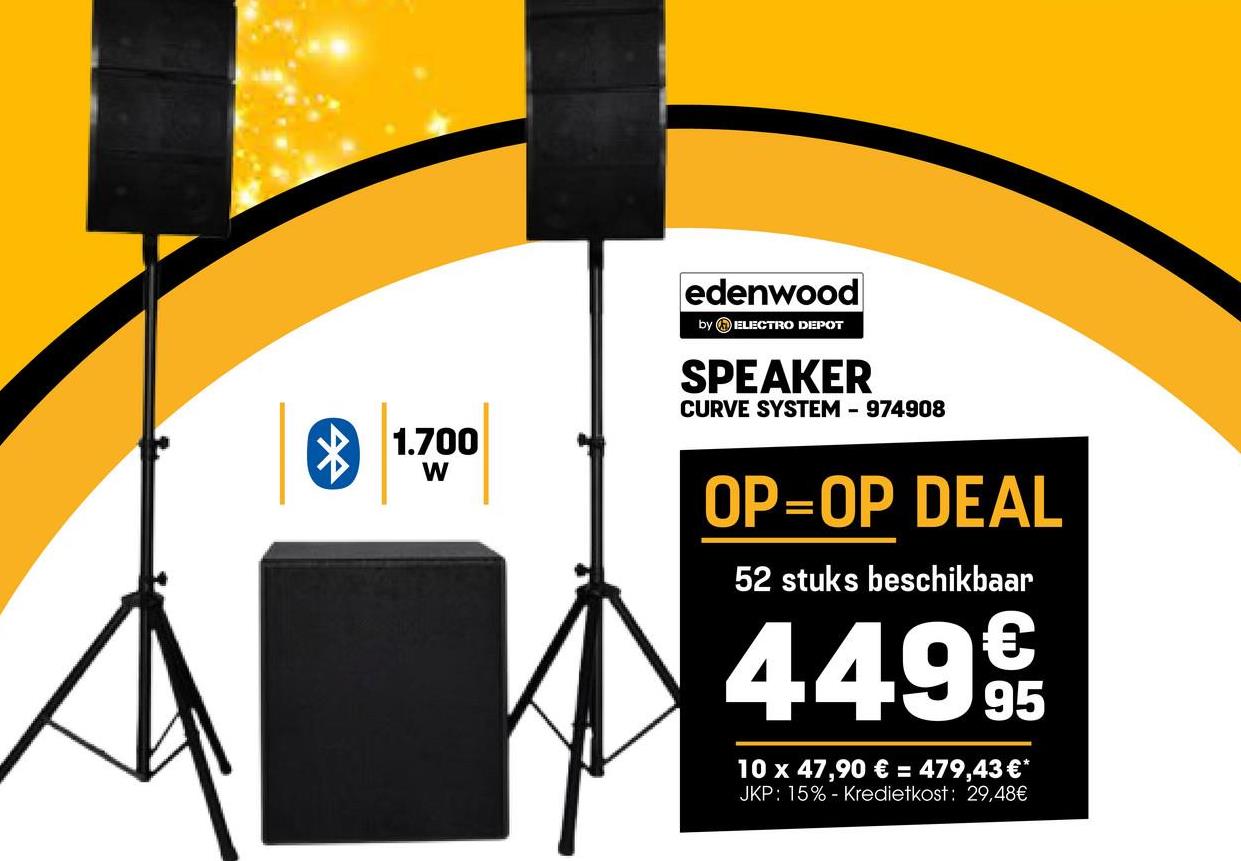 edenwood
by ELECTRO DEPOT
1.700
SPEAKER
CURVE SYSTEM - 974908
W
OP=OP DEAL
52 stuks beschikbaar
4499
10 x 47,90 € = 479,43 €*
JKP: 15% Kredietkost: 29,48€