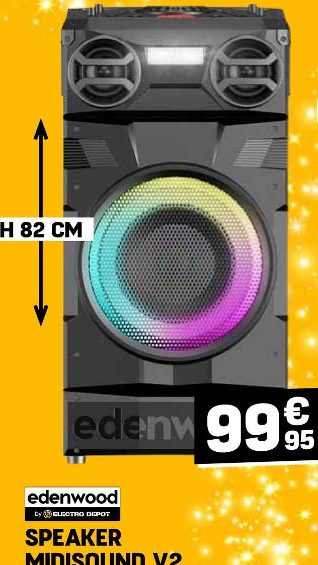 H 82 CM
edeny 99 9
edenwood
by ELECTRO DEPOT
SPEAKER
MIDISOUND V2