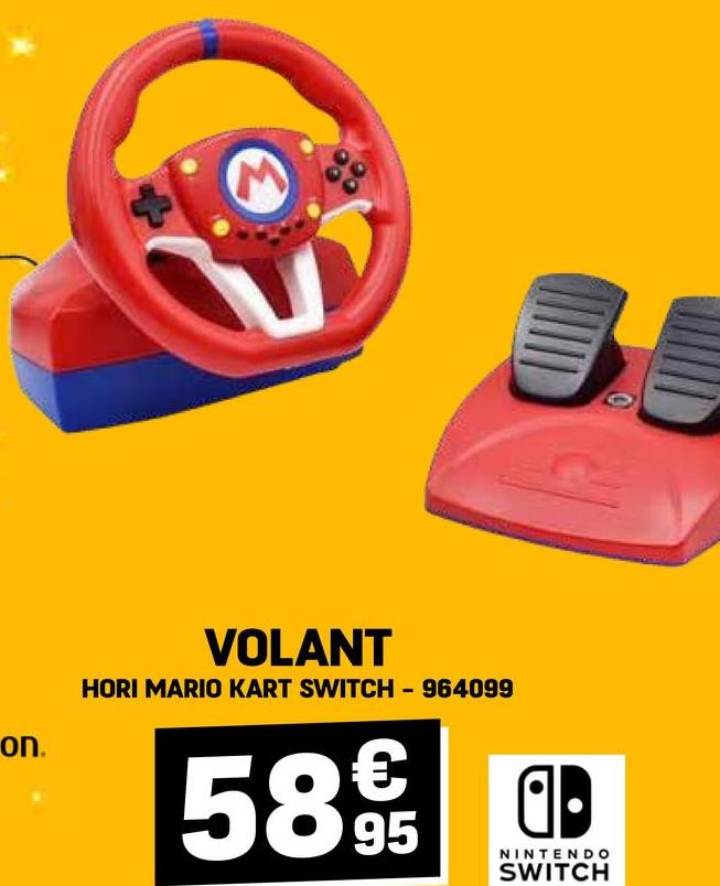 唐
on.
VOLANT
HORI MARIO KART SWITCH - 964099
€
58 95
NINTENDO
SWITCH