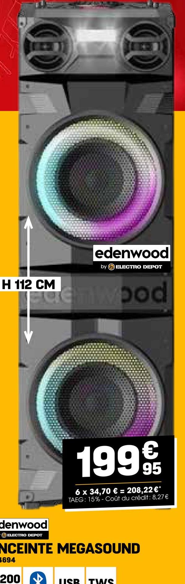 edenwood
by ELECTRO DEPOT
H 112 CM
femwood
199€
6 x 34,70 € = 208,22 €*
TAEG: 15%- Coût du crédit: 8,27€
denwood
ELECTRO DEPOT
NCEINTE MEGASOUND
694
200
USB TWS