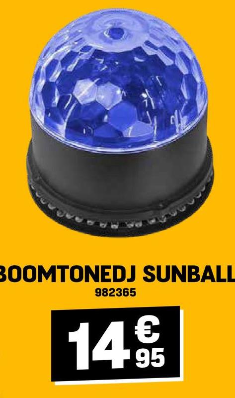 BOOMTONEDJ SUNBALL
982365
14€
14.95