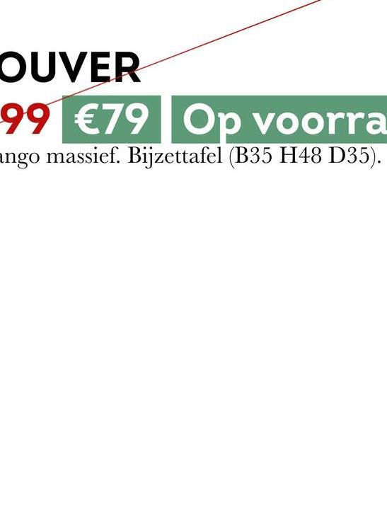 OUVER
99 €79 Op voorra
ango massief. Bijzettafel (B35 H48 D35).