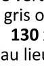 gris o
130
au lie