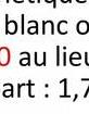 blanc o
O au lieu
art: 1,7