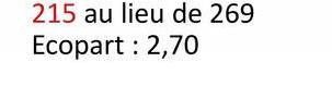 215 au lieu de 269
Ecopart : 2,70