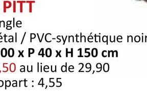 PITT
ngle
étal / PVC-synthétique noir
00 x P 40 x H 150 cm
50 au lieu de 29,90
Opart: 4,55